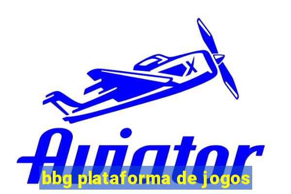 bbg plataforma de jogos